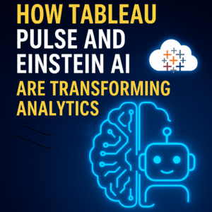 Tableau Pulse and Einstein AI